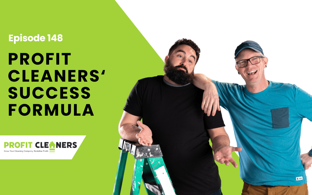 Episode 148: Earning More with Profit Cleaners’ Success Formula