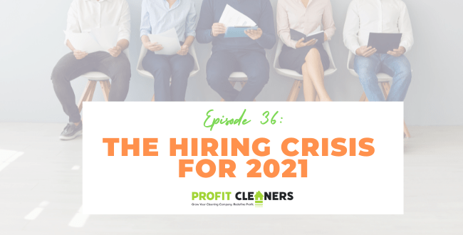 Episode 36: The Hiring Crisis for 2021
