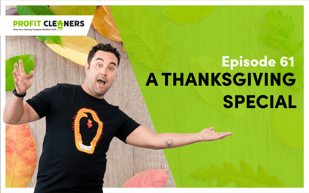 A Thanksgiving Special from Profit Cleaners