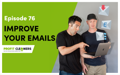 Episode 76: 5 Ways To Improve Your Emails As a Cleaning Business