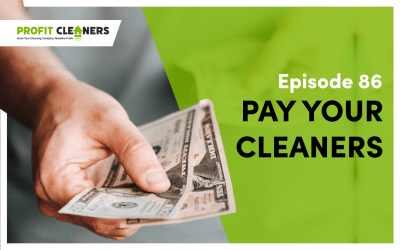 Episode 86: How to Pay Your Cleaners (And What Not to Do)