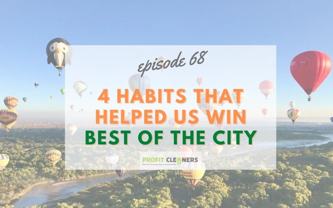 Habits That Helped Us Win Best of the City
