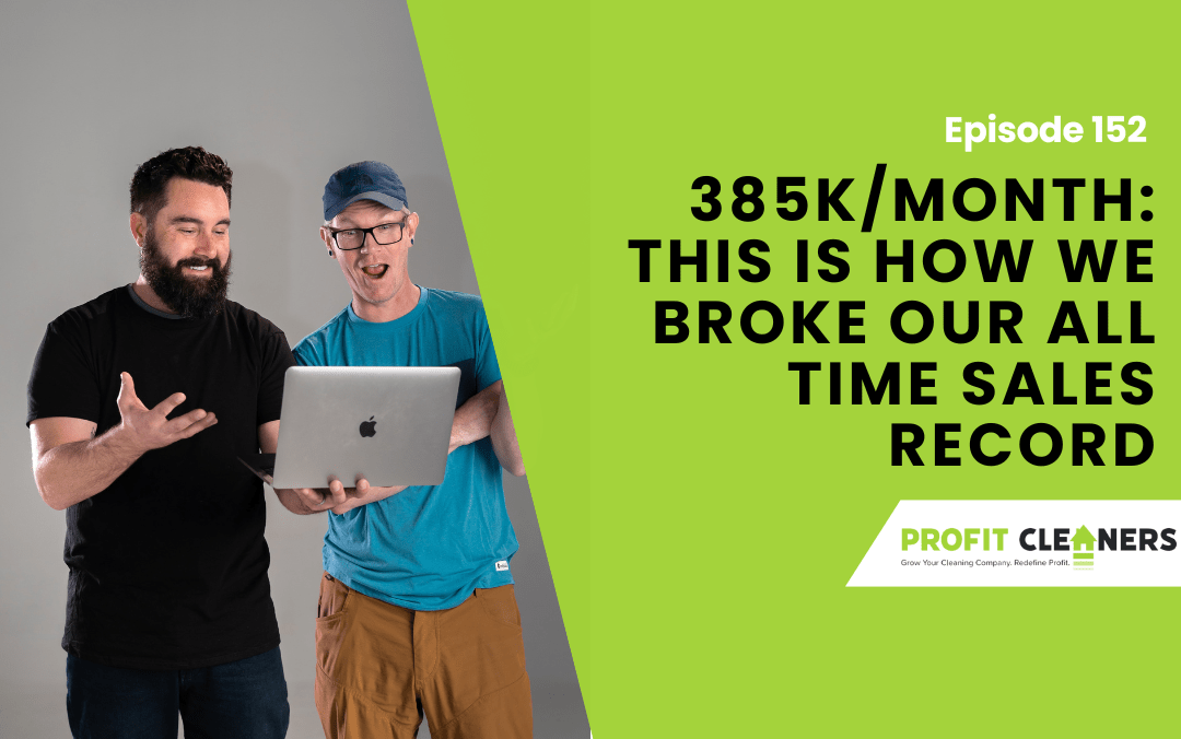 Episode 152: 385k/Month: This Is How We Broke Our All Time Sales Record