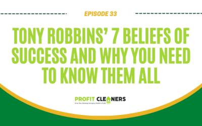 Episode 33: Tony Robbins’ 7 Beliefs of Success and Why You Need to Know Them All