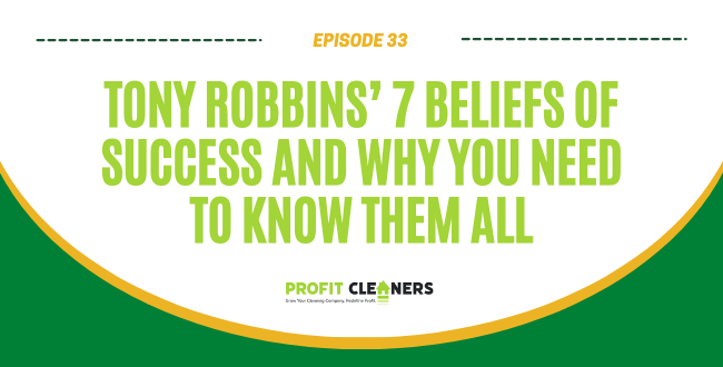 Tony Robbins’ 7 Beliefs of Success and Why You Need to Know Them All
