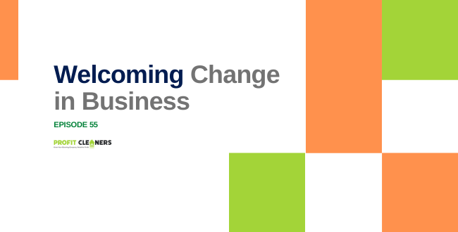 Welcoming Change in Business