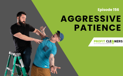 Episode 156: Growing Your Business with Aggressive Patience